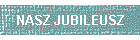 NASZ JUBILEUSZ